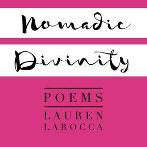 NOMADIC DIVINITY • poetry chapbook, digital download, 52 pages