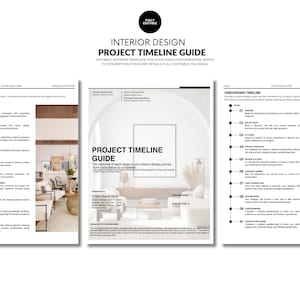 May include: A three-page interior design project timeline guide. The guide is fully editable and includes sections for design project timeline and onboarding timeline. The text includes "Interior Design Project Timeline Guide" and "Fully Editable".