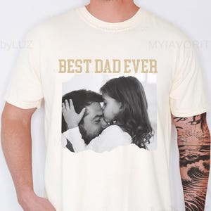 Custom Photo Dad Shirt, Custom Photo Comfort Colors Shirt for Dad, Father&#39;s Day Shirt, Fathers Day Gift 2025, Grandpa Gift, Dad Gift