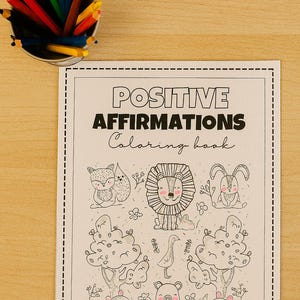 Positive Affirmations Coloring Book for Kids | Printable Self-Esteem Activities | Cute Animal Coloring Pages | Instant Download
