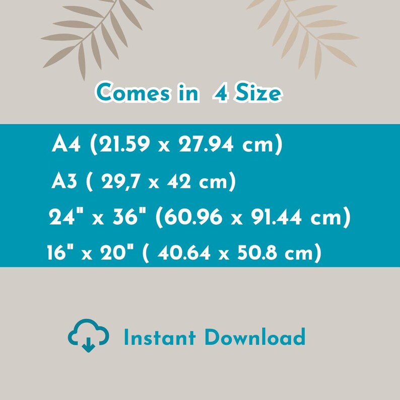 Op de afbeelding: Advertentie voor een digitale kunstafdruk met de tekst "Comes in 4 Size". De maten zijn A4 (21,59 x 27,94 cm), A3 (29,7 x 42 cm), 24" x 36" (60,96 x 91,44 cm) en 16" x 20" (40,64 x 50,8 cm). De tekst "Instant Download" is ook aanwezig.