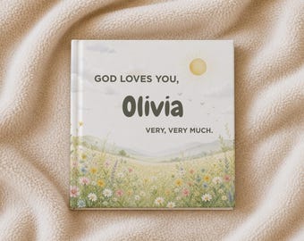 Personalized God Loves You Book | Naming Day Gift | Toddler Name Book | Personalized Bedtime Story | Baby Dedication Gift | Custom Storybook