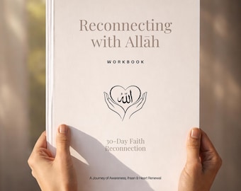 May include: A white workbook titled Reconnecting with Allāh, featuring the subtitle 30-Day Faith Reconnection and the text A Journey of Awareness, Ihsan & Heart Renewal. A black line drawing of two hands cupping a heart with Arabic script is centered.