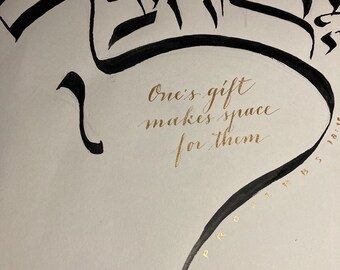 Calligraphy - One's Gift Makes Space for Them