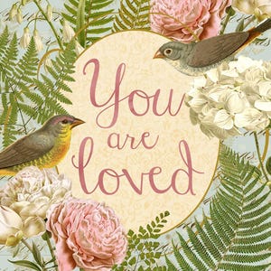 35&quot; Fabric Panel | David Textiles Digital You Are Loved Bird & Flower Scene