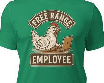 Freilandhaltung Lustiges T-Shirt | Fernarbeiter, Freelancer, Gig Worker Geschenk | Side Hustle Tee | Arbeit von zu Hause Shirt | T-Shirt