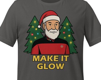 Make It Glow Christmas Sci-Fi Starship Captain Parody T-Shirt | Funny Holiday Lights Tee | Geeky Aesthetic Santa Christmas Shirt Gift