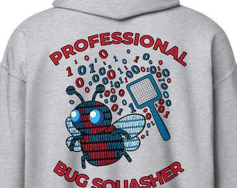 IT Coding Software Bug Joke Hoodie | Professional Bug Squasher | Funny Computer Engineer Sweater | Techie Humor | Computer Science Gifts
