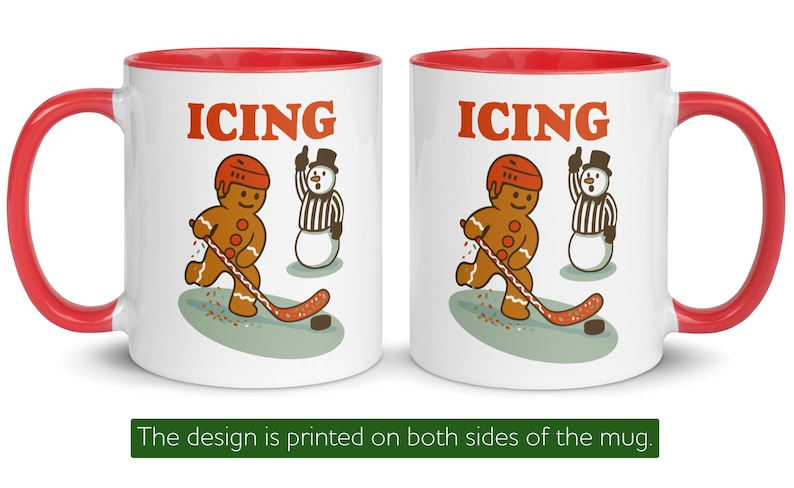 May include: White ceramic mug with a red interior and handle. The mug features a gingerbread man playing hockey with the word "ICING" above the image. A snowman referee is also present.