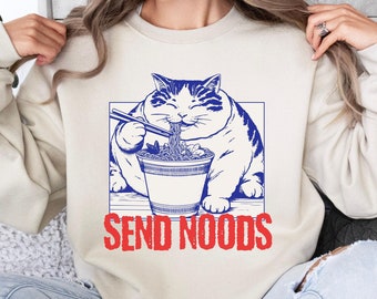 Noodle Cat Sweatshirt, Ramen Cat Sweater, Send Noods Funny Cat Graphic Sweatshirt, Cat Lover Sweatshirt, foodie Lovers gift, Cat Anime Gift