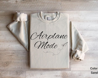 Airplane Mode Sweatshirt, Gift For Traveler, Travel Sweatshirt, Wanderlust Gift For Her, Adventure Couples Gift, Vacation Sweatshirt