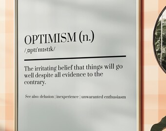 Sarcastic Dictionary Print, Optimism Funny Definition Wall Art, Office Humor Gift, Funny Wall Art, Motivational Parody Poster