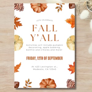 May include: A white invitation with fall-themed watercolor illustrations of pumpkins, leaves, and pinecones. The text reads "FALL Y'ALL" and lists activities like pumpkin decorating and apple bobbing. The date is Friday, 12th of September.