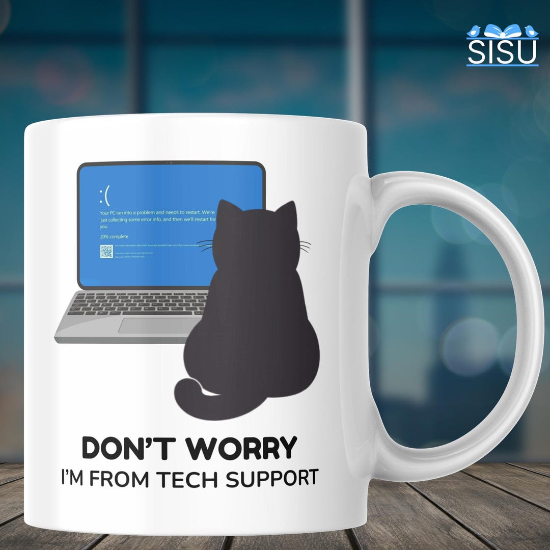 Funny Tech Support Coffee Mug – “don’t Worry I’m From Tech Support” Cat ...