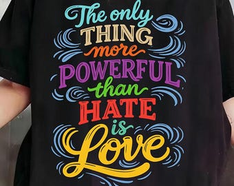 The Only Thing More Powerful Than Hate is Love Svg Png | Superbowl 2026 Shirt Design | Benito Bowl Quote for Cricut & Silhouette