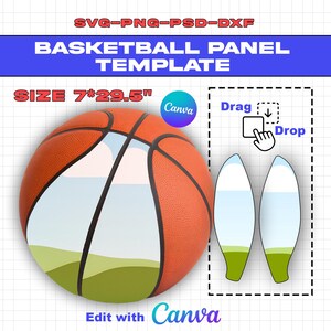 May include: Basketball panel template with the text "SVG-PNG-PSD-DXF BASKETBALL PANEL TEMPLATE SIZE 7*29.5"" and "Edit with Canva". The image shows a basketball with a landscape design and two panel templates. The Canva logo is also present.