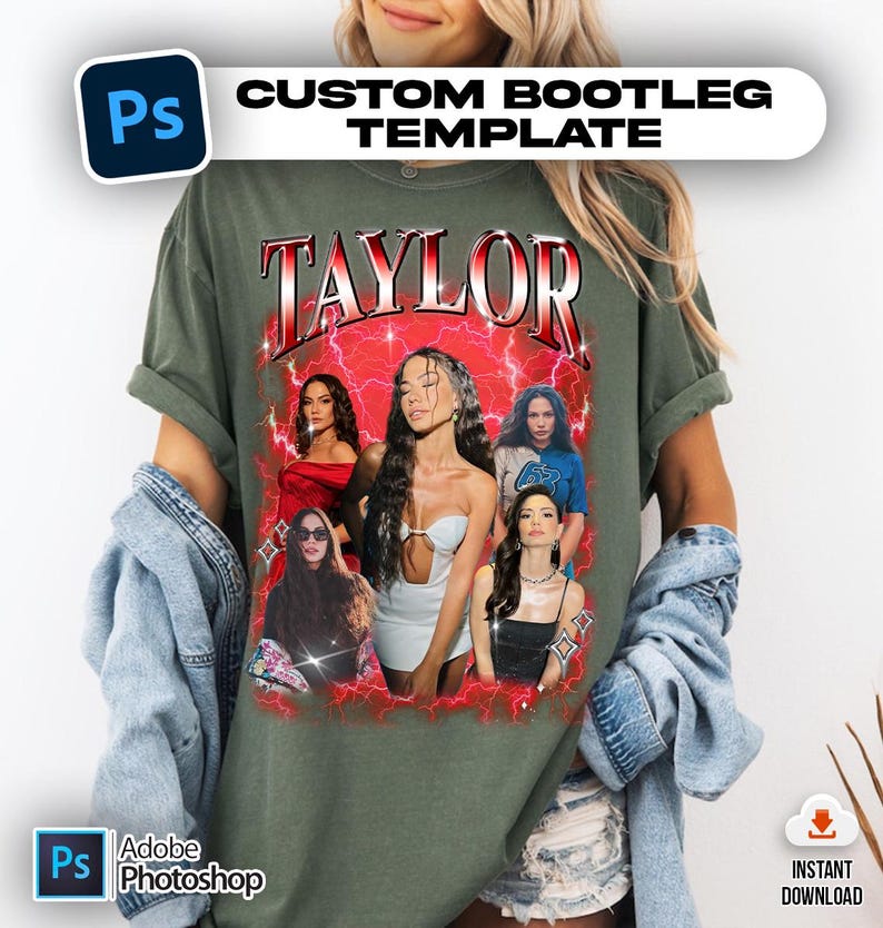 May include: An olive green t-shirt featuring the word "TAYLOR" in a red, retro font, with images of women. The shirt has the text "CUSTOM BOOTLEG TEMPLATE" above the main design. The Adobe Photoshop logo is in the bottom left corner.