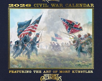 The OLD 2026 Mort Künstler Civil War Calendar