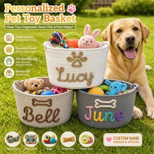 May include: Three round woven cotton rope baskets for pet toys. One white basket features a paw print and the name Lucy. One light gray basket features a bone shape and the name Bell. One dark gray basket features a bone shape and the name June.