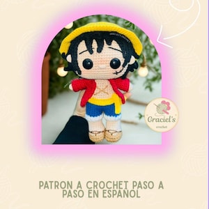 May include: Crocheted anime character in a yellow hat, red jacket, blue shorts, and beige shoes. The text on the image says "CUERPO BASE TIPO FUNKO PARA ANIME" and "PATRON A CROCHET PASO A PASO EN ESPAÑOL". The logo says "Graciel's crochet".