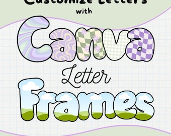Editable Canva Letter Frames | Customizable Frames for Canva | Uppercase, Lowercase, Numbers, and Symbols | Fillable Letters Drag and Drop