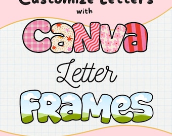 Editable Canva Letter Frames | Customizable Frames for Canva | Uppercase, Lowercase, Numbers, and Symbols | Fillable Letters Drag and Drop