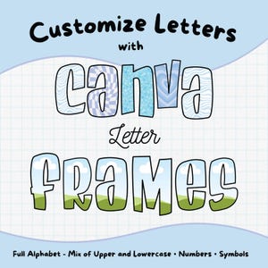 Editable Canva Letter Frames | Customizable Frames for Canva | Uppercase, Lowercase, Numbers, and Symbols | Fillable Letters Drag and Drop