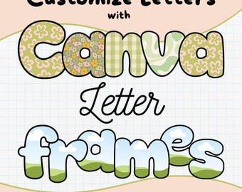 Editable Canva Letter Frames | Customizable Frames for Canva | Uppercase, Lowercase, Numbers, and Symbols | Fillable Letters Drag and Drop