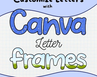 Editable Canva Letter Frames | Customizable Frames for Canva | Uppercase, Lowercase, Numbers, and Symbols | Fillable Letters Drag and Drop