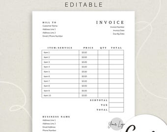 May include: A black and white printable invoice template with the text "INVOICE TEMPLATE" at the top. The template includes sections for "BILL TO", "INVOICE", "ITEM/SERVICE", "PRICE", "QTY", "TOTAL", "SUBTOTAL", "TAX", and "TOTAL". There is also a section for "BUSINESS NAME" with fields for address, email, and phone number.