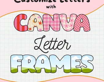 Editable Canva Letter Frames | Customizable Frames for Canva | Uppercase, Numbers, and Symbols | Fillable Letters Drag and Drop