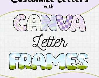 Editable Canva Letter Frames | Customizable Frames for Canva | Uppercase, Lowercase, Numbers, and Symbols | Fillable Letters Drag and Drop