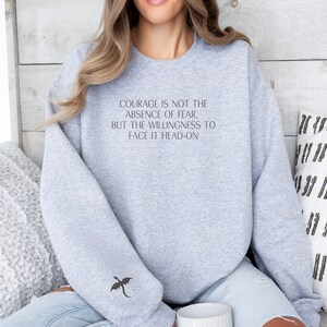 Courage Fourth Wing Sweatshirt, Fourth Wing Merch, Fourth Wing Quote Apparel, Smut Crewneck, Unisex Smut Merchandise, Smut Book Lover Gift image 1