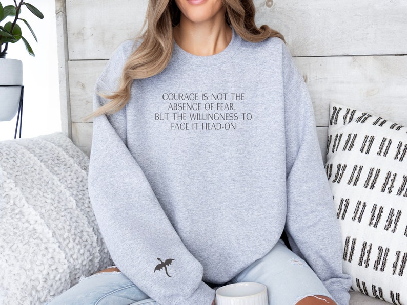Courage Fourth Wing Sweatshirt, Fourth Wing Merch, Fourth Wing Quote Apparel, Smut Crewneck, Unisex Smut Merchandise, Smut Book Lover Gift image 1
