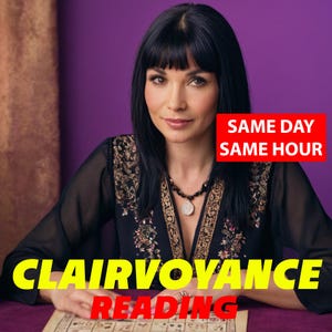 May include: A woman with dark hair and a black blouse sits at a table with a spread of tarot cards. The text "SAME DAY SAME HOUR" is in red letters on a white background. The text "CLAIRVOYANCE READING" is in yellow letters on a black background.