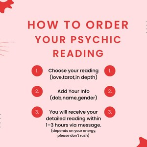 May include: Pink and red graphic with the text "HOW TO ORDER YOUR PSYCHIC READING" and numbered steps for ordering a psychic reading. The steps include choosing a reading type, adding personal information, and receiving a detailed reading within 1-3 hours via message.
