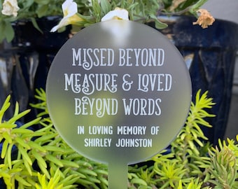 Missed Beyond Measure Loved Beyond Words / Memorial Plant Stake / Garden Marker / In Memory / Memorial Garden / Loss Gift / Remembrance