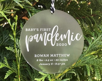 Baby's First Pandemic / Baby Gift / Newborn Personalized Holiday Ornament - Frosted Acrylic