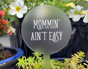 Funny / Quote / Custom Plant Pick / Garden Marker / Punny Plant Stake