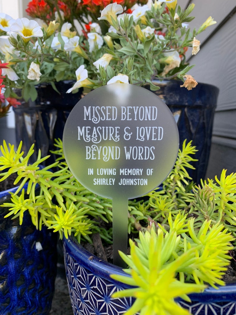 Missed Beyond Measure Loved Beyond Words / Memorial Plant Stake / Garden Marker / In Memory / Memorial Garden / Loss Gift / Remembrance image 1