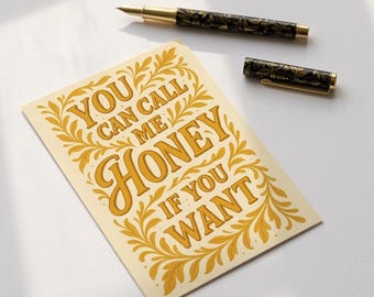 You Can Call Me Honey – Greeting Card – Romantic Love Card