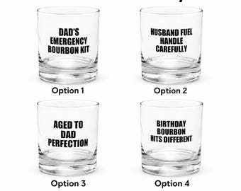 Funny Bourbon Glass for Dad, Emergency Whiskey Gift