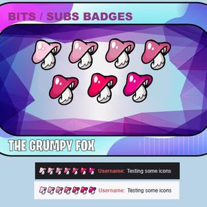 Peut inclure: Graphique numérique avec des badges en forme de champignon dans des tons de rose et de rouge, avec des tiges blanches. Le texte "BITS / SUBS BADGES" et "THE GRUMPY FOX" sont affichés au-dessus et en dessous des badges. Deux rangées d'icônes de champignons sont affichées en dessous.