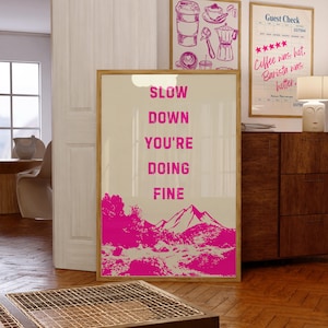 Slow Down You&#39;re Doing Fine Wall Art, Motivational Quote Print, Affirmation Poster, Daily Reminder Trendy Wall Art, Pink Dorm Room Decor