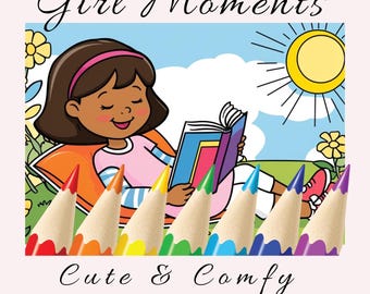 25 Girl Moments Coloring Book Printable Pdf Download for Adults and Teens Featuring Cute Cozy Daily Activities for Relaxation