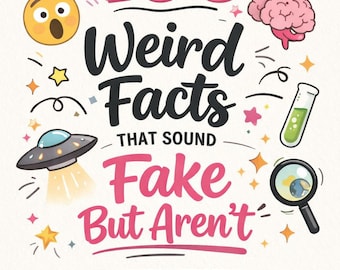 100 weird facts that sound fake but aren’t