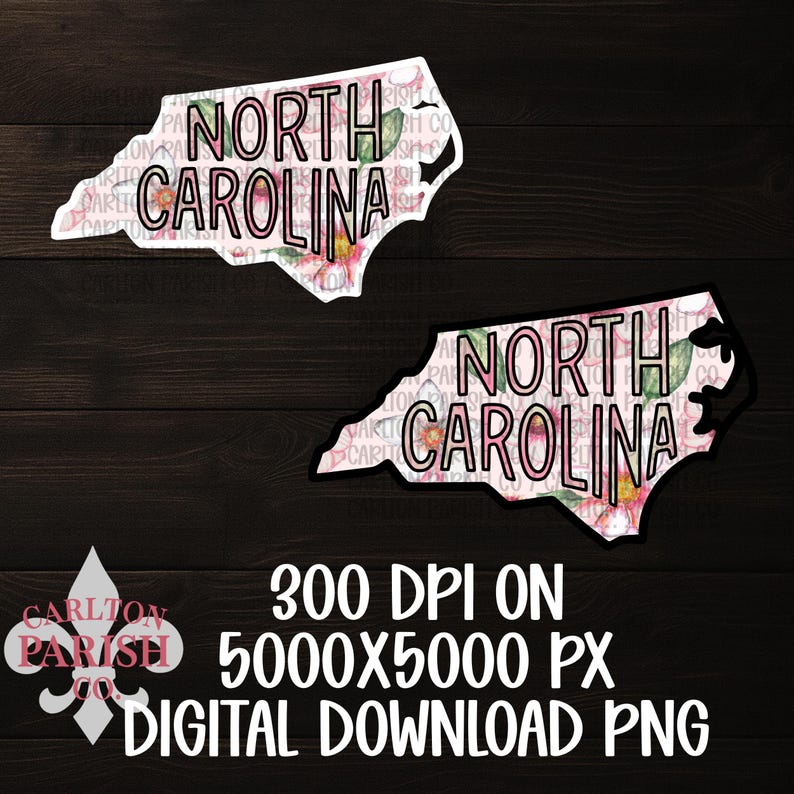 May include: Two digital PNG images of the North Carolina state outline, featuring a floral design in pink and green. The text "NORTH CAROLINA" is prominently displayed. Additional text includes "300 DPI ON 5000X5000 PX DIGITAL DOWNLOAD PNG".