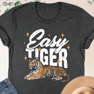 Easy Tiger Shirt, Womens Tiger Shirt, Tiger Lover Gift, Hippie Clothes, 90s Style Shirt, Boho Shirt, Animal Shirt,Tiger King Shirt,Tiger Tee