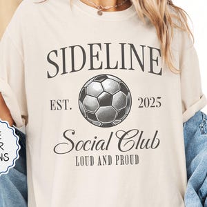 Comfort Colors® Sideline Social Club Shirt, Soccer Social Club Shirt, Soccer Tee, Game Day Shirt, Sports Lover Gift, Soccer Gift For Women