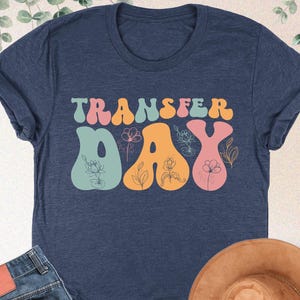 Transfer Day Shirt, Infertility Awareness Shirt, IVF Mom Shirt, IVF Strong Shirt, Infertility Gifts, IVF Transfer Day, Egg Retrieval Shirt